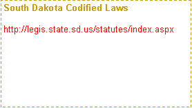 Text Box: South Dakota Codified Lawshttp://legis.state.sd.us/statutes/index.aspx