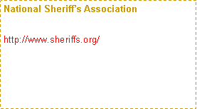 Text Box: National Sheriff’s Associationhttp://www.sheriffs.org/