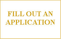 Text Box: FILL OUT ANAPPLICATION